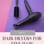 The_best_rated_hair_dryers_for_fine_hair